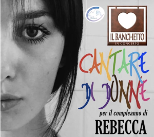 “Cantare di donne”: Martedì 23 giugno concerto in ricordo di Rebecca Aretini nel giorno del suo compleanno